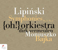 Vermeulen,dirk / Oh Orchestra - Lipinski: Symphonies Nos. 2 And 3 & Moniuszko - Music CD