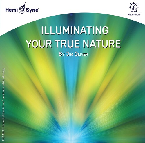 Oliver,jim - Illuminating Your True Nature - Music CD