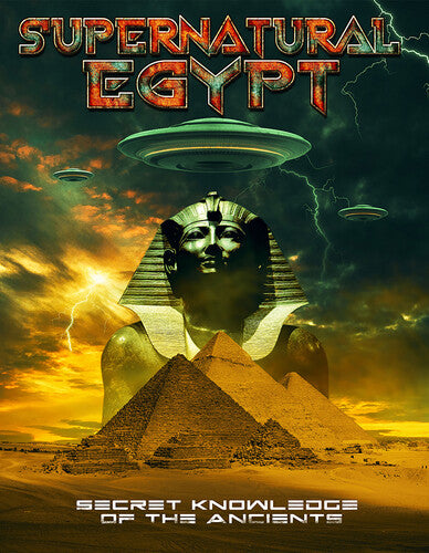 Supernatural Egypt: Secret Knowledge Of The - Supernatural Egypt: Secret Knowledge Of The - DVD