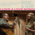 Rachel & Vilray - I Love A Love Song - Vinyl Record