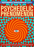 Psychedelic Phenomenon - Psychedelic Phenomenon - DVD