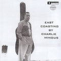Mingus,charles - East Coasting (2014 - Remaster) - Vinyl Record