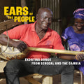 Ears Of The People: Ekonting Songs From Senegal - Ears Of The People: Ekonting Songs From Senegal - Music CD
