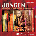 Jongen / Ilic - Preludes For Piano - Music CD