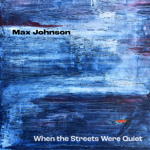 Johnson / Cauley / Frey - When The Streets Were Quiet - Music CD