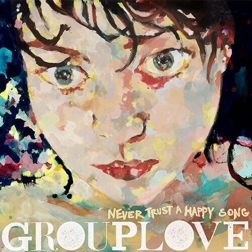 Grouplove - Never Trust A Happy Song: 10 Year Anniversary - Vinyl Record