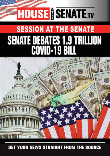 Senate Debates 1.9 Trillion Covid-19 Bill - Senate Debates 1.9 Trillion Covid-19 Bill - DVD
