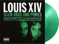 Slick Dogs & Ponies [Colored Vinyl] (Grn) [Limited Edition] [180 Gram] (Hol) Vinyl Record