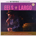 Eels - Live At Largo - Vinyl Record