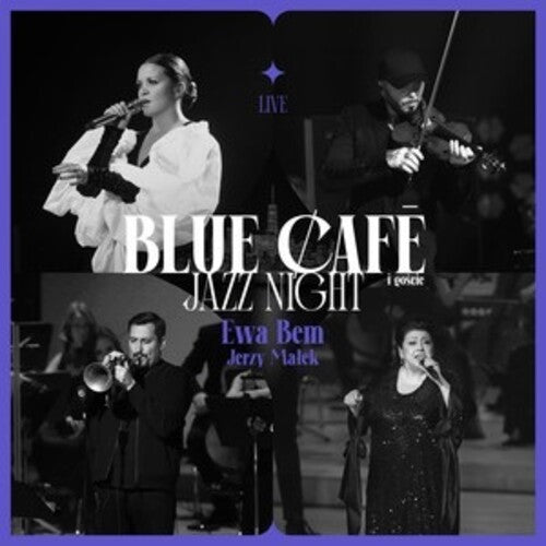 Blue Cafe - Blue Cafe Jazz Night Goscinnie Ewa Bem Jerzy Malek - Music CD