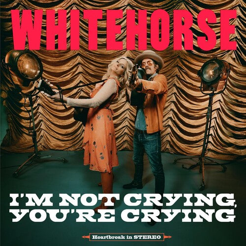 Whitehorse - I'm Not Crying, You're Crying - Music CD
