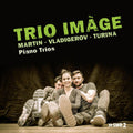 Martin / Turina / Trio Image - Piano Trios - Music CD
