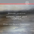 Jovanovic / Ensemble Serene Destination - Wirbel Der Zeit - Music CD