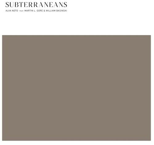 Noto,alva / Gore,martin L / Basinski,william - Subterraneans - Vinyl Record