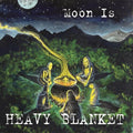 Heavy Blanket - Moon Is - Music CD