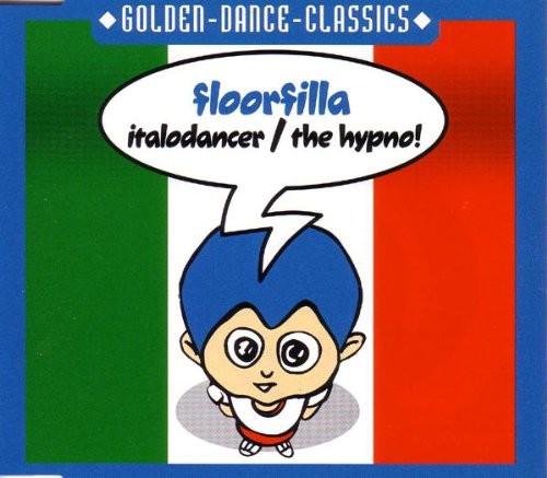Floorfilla - Italodancer / Hypno - Music CD Single
