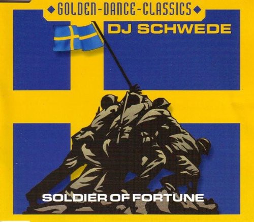 Dj Schwede - Soldier Of Fortune - Music CD Single