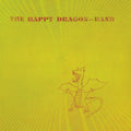 The Happy Dragon Band [RSD 2023] [] Vinyl Record