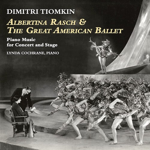 Tiomkin,dimitri - Albertina Rasch & The Great American Ballet: Piano - Music CD