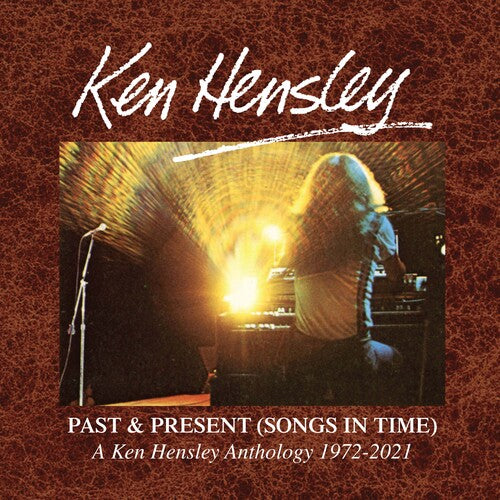 Hensley,ken - Past & Present (songs In Time) 1972-2021 - Music CD