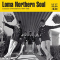 Loma Northern Soul-classics & Revelations 1964-68 - Loma Northern Soul-classics & Revelations 1964-68 - Vinyl Record