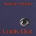 Shaw,adrian - Look Out - Music CD