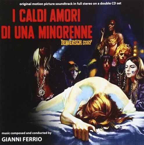 Ferrio,gianni - I Caldi Amori Di Una Minorenne: Perversion Story - Music CD
