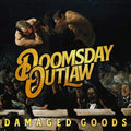 Doomsday Outlaw - Damaged Goods - Music CD