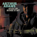 Adams,arthur - Kick Up Some Dust - Music CD