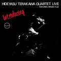 Terakawa,hideyasu Quartet - Introducing Hideyasu Terakawa Quartet Live Featuri - Vinyl Record