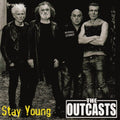 Outcasts - Stay Young - Vinyl Record