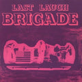 Brigade - Last Laugh - Music CD