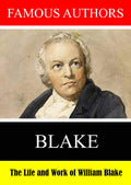 Famous Authors: The Life And Work Of William Blake - Famous Authors: The Life And Work Of William Blake - DVD