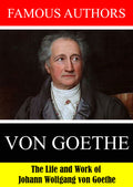 Famous Authors: The Life And Work Of Johann Wolfga - Famous Authors: The Life And Work Of Johann Wolfga - DVD