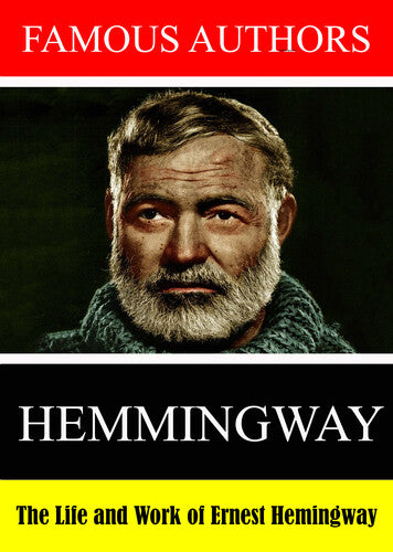 Famous Authors: The Life And Work Of Ernest Heming - Famous Authors: The Life And Work Of Ernest Heming - DVD
