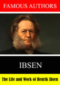 Famous Authors: The Life And Work Of Henrik Ibsen - Famous Authors: The Life And Work Of Henrik Ibsen - DVD