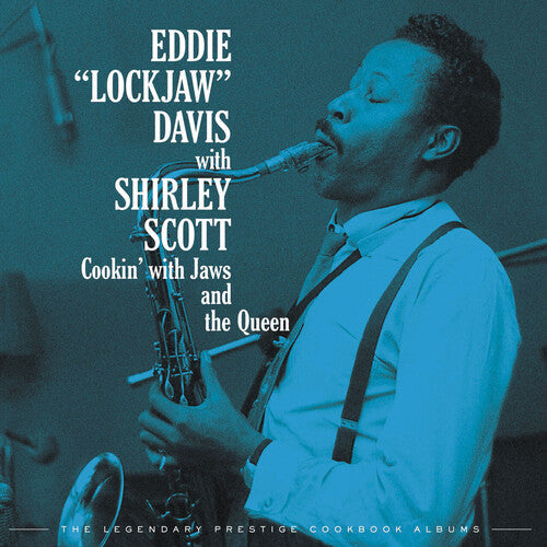 Eddie Davis Lockjaw - Cookin' With Jaws And The Queen: The Legendary Prestige Cookbook Album