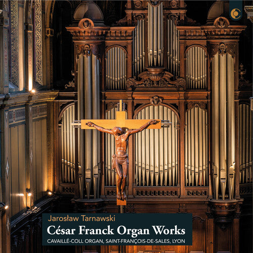 Franck / Tarnawski - Organ Works - Music CD