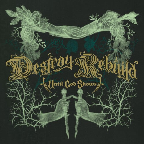 Destroy Rebuild Until God Shows (d.r.u.g.s.) - Destroy Rebuild - Music CD