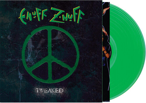 Enuff Z'nuff - Tweaked - Green