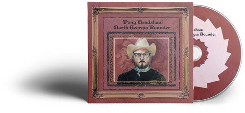 Bradshaw,pony - North Georgia Rounder - Music CD