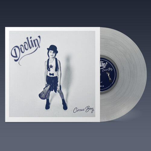Doolin' - Circus Boy - Clear - Vinyl Record