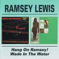 Lewis,ramsey - Hang On Ramsey / Wade In The Water - Music CD