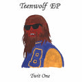 Twit One - Teenwolf Ep - Vinyl Record