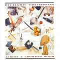 Thompson,richard - Across A Crowded Room - Music CD