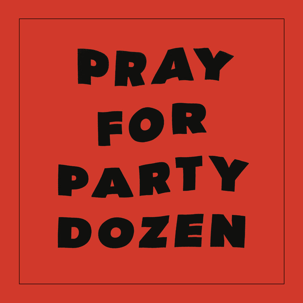 Pray For Party Dozen [Red LP] Vinyl Record