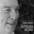 Braga,joao - Outrora Agora - Music CD