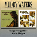 Waters,muddy - Muddy Waters Sings Big Bill / Folk Singer - Music CD
