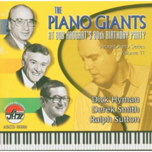 Piano Giants Bob Haggart's 80th Birthday 11 / Var - Piano Giants Bob Haggart's 80th Birthday 11 / Var - Music CD