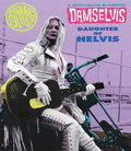 Damselvis: Daughter Of Helvis - Damselvis: Daughter Of Helvis - Blu-ray